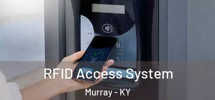  RFID Access System Murray - KY